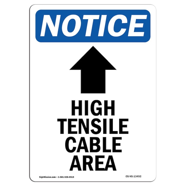 Signmission OSHA Notice Sign, 10" H, Aluminum, High Tensile Cable Sign With Symbol, Portrait, V-13492 OS-NS-A-710-V-13492 - main